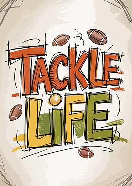 Tackle Life Football Graphic