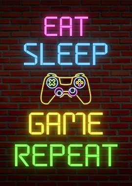 Eat Sleep Game Repeat
