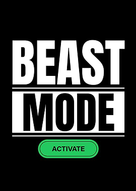 Beast Mode Activate