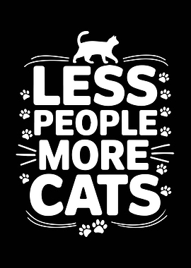 Less People More Cats