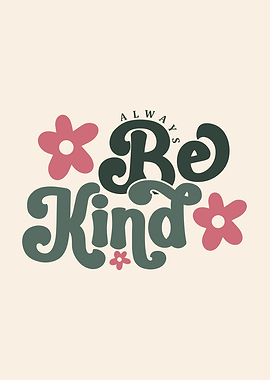 Always Be Kind Floral Graphic