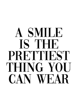 Smile Prettiest Thing Quote