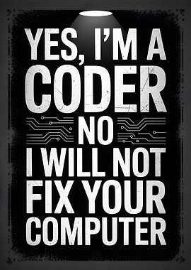 Yes, I'm a coder poster