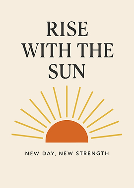 Rise with the Sun Minimalist Art