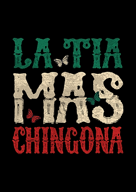 La Tia Mas Chingona Text Art