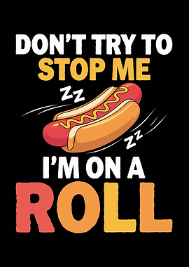 Don't Stop Me Hotdog
