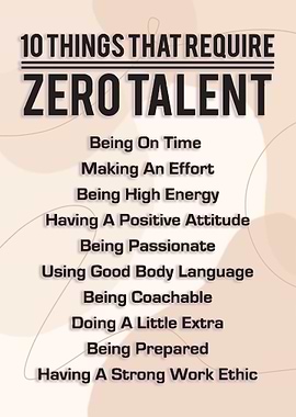 Ten Things That Require Zero Talent