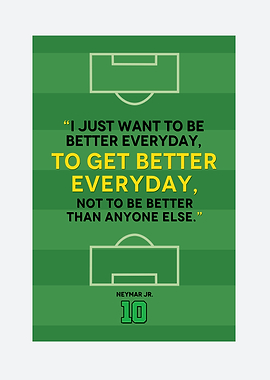 Neymar Jr. Inspirational Soccer Quote