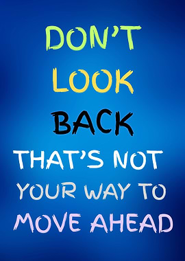 Inspirational Quote: Don't Look Back