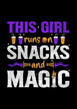 This Girl Runs on Snacks and Magic