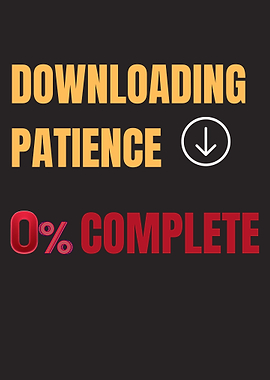 Downloading Patience - Funny Text Art