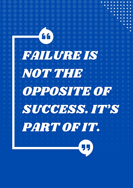 Failure Is Not the Opposite of Success Metal Poster