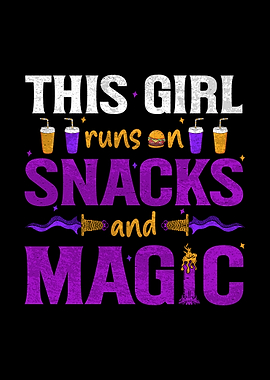 This Girl Runs on Snacks and Magic