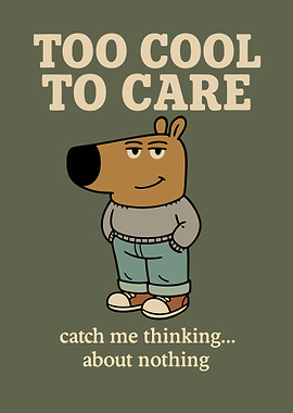 Too Cool to Care Cartoon