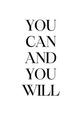 You Can and You Will