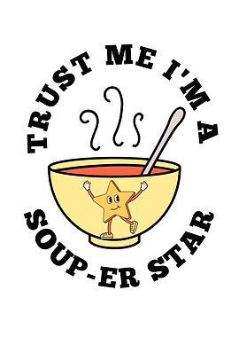 Trust Me I'm a Soup-er Star
