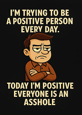 Humorous Cartoon: Positive Person, Negative Day