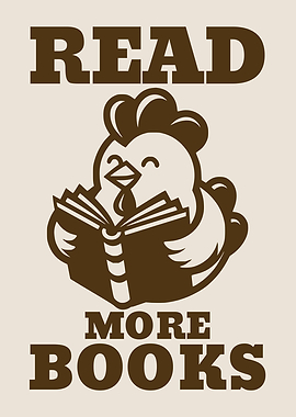 Read More Books Bookworm Funny Reader Book Lover Chicken