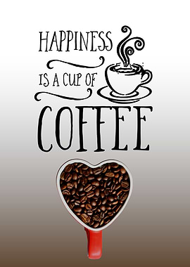 Happiness is a cup of coffee