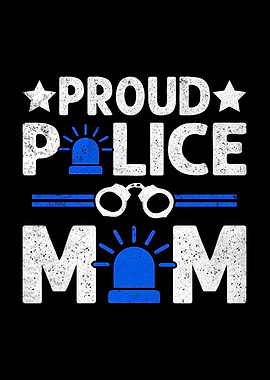 Proud Police Mom