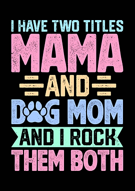 Mama and Dog Mom Titles