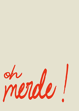 Oh Merde! Calligraphic Text Art