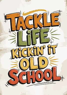 Tackle Life Old School Graphic Art