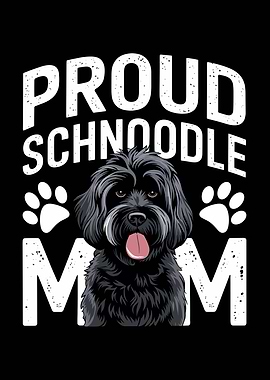 Proud Schnoodle Mom