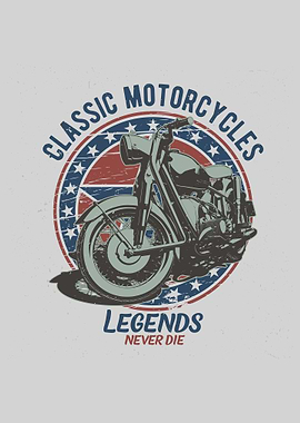 Classic Motorcycle Legends Never Die