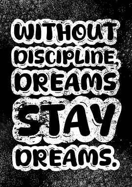 Discipline Dreams Motivational Quote