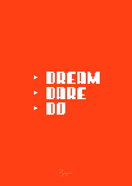 Dream Dare Do Pixel Art