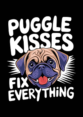 Puggle Kisses Fix Everything