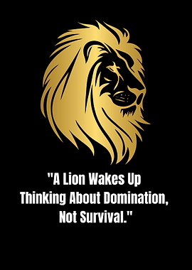 Lion Domination Quote on Black Background