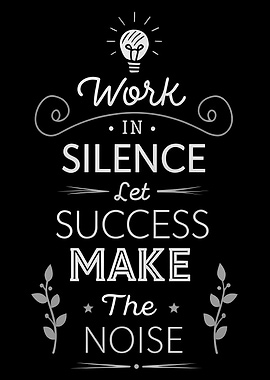 Work in Silence Motivational Quote