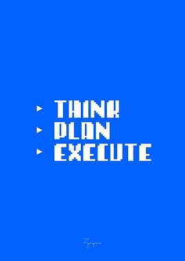Think, Plan, Execute - Pixel Art