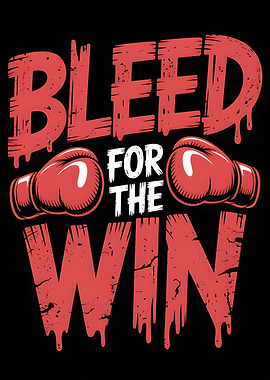 Bleed for the Win Boxing Graphic