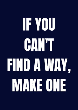 Inspirational Quote: Find a Way