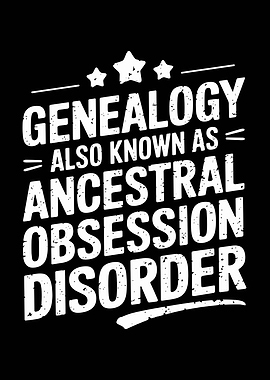 Genealogy Ancestral Obsession Disorder