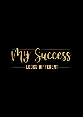 My Success Looks Different