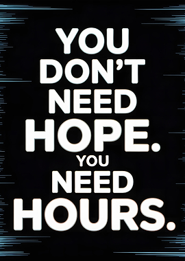 You Don't Need Hope Poster