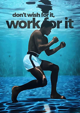 Muhammad Ali: Work for It