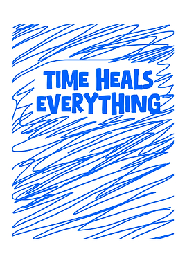Time Heals Everything Blue Scribble Art
