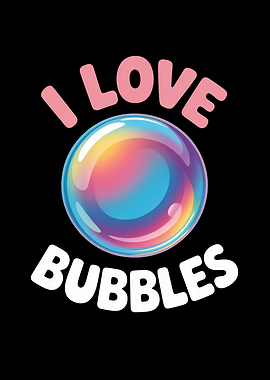 I Love Bubbles Soap