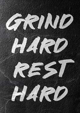 Grind Hard Rest Hard Motivation