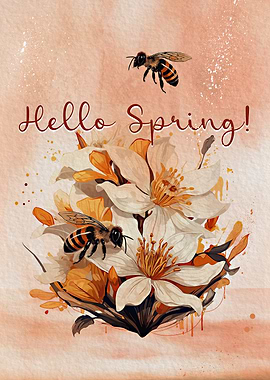 Hello Spring with Bees and Flowers