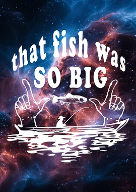 That Fish Was So Big Illustration