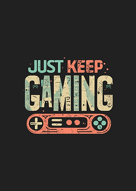 Just Keep Gaming Retro Design