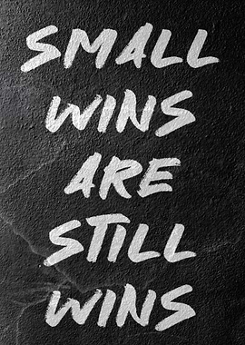 Small Wins Are Still Wins