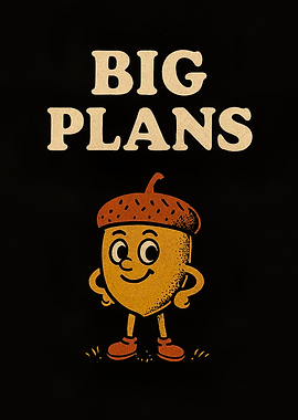 Big Plans Acorn Cartoon