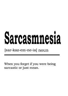 Sarcasm Definition Typography Art